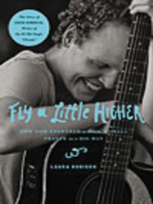 Title details for Fly a Little Higher by Laura Sobiech - Wait list